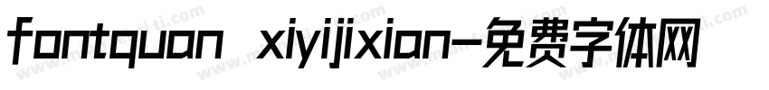 fontquan xiyijixian字体转换